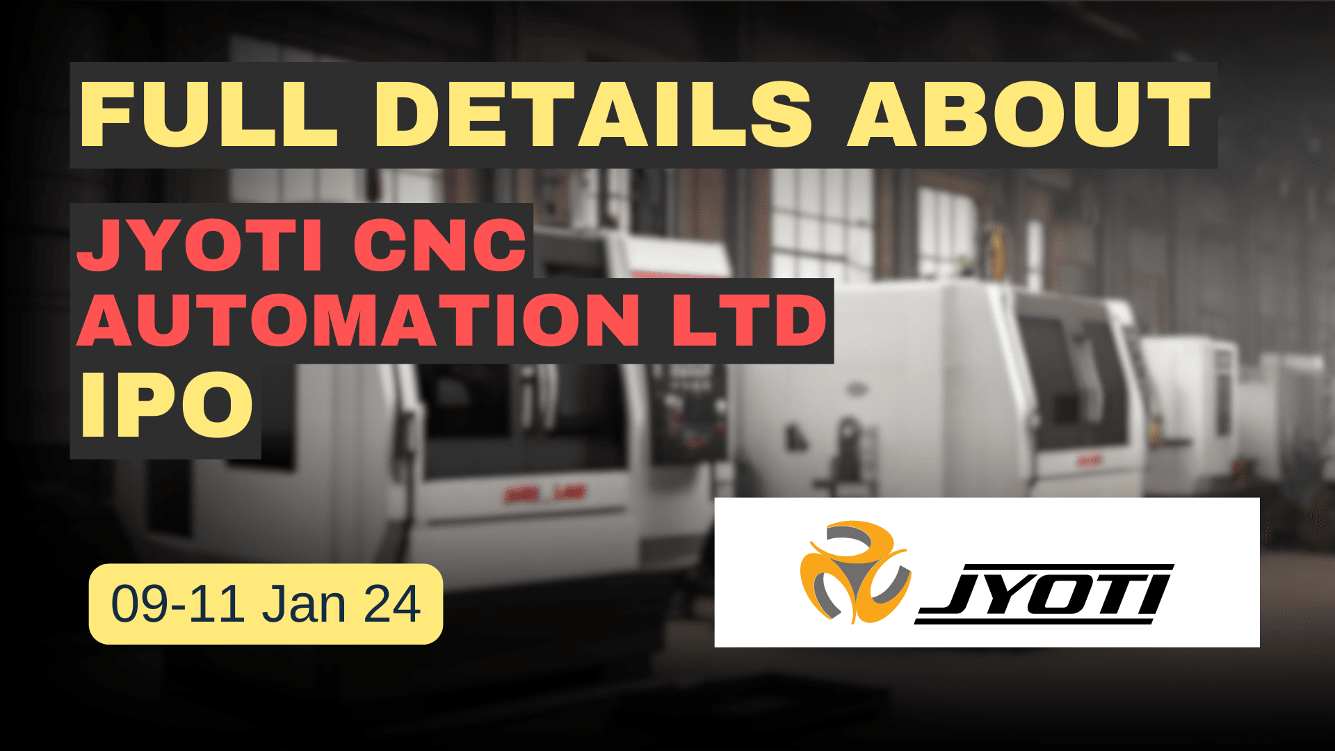 Full Details About Jyoti Cnc Automation Limited Ipo Money Doubt