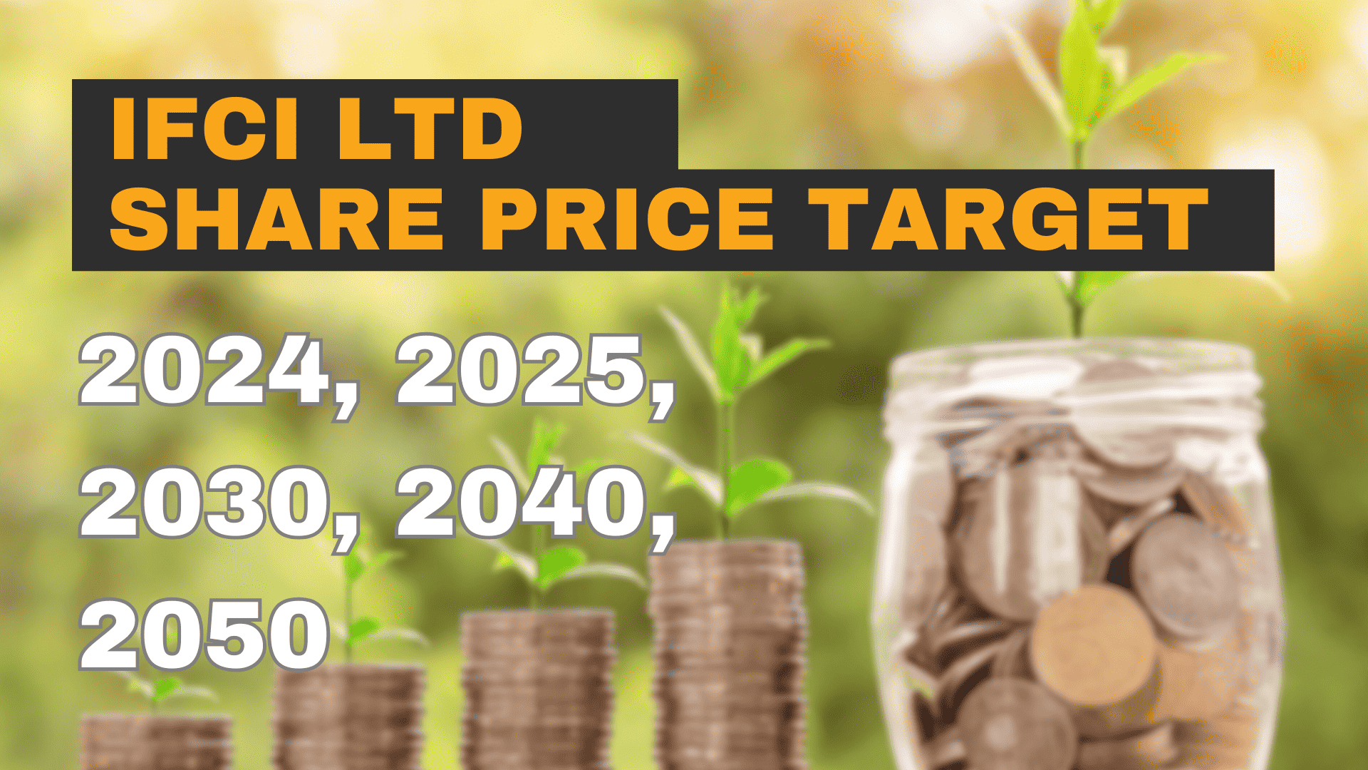 IFCI share price target 2024, 2025, 2030, 2040 and 2050 Money Doubt